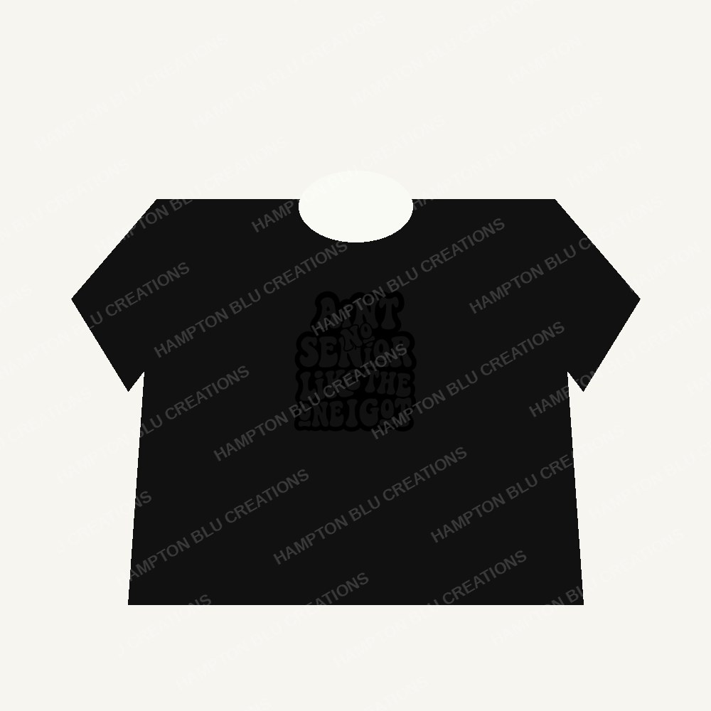 Ain't No Senior Like Mine Premium T-Shirt